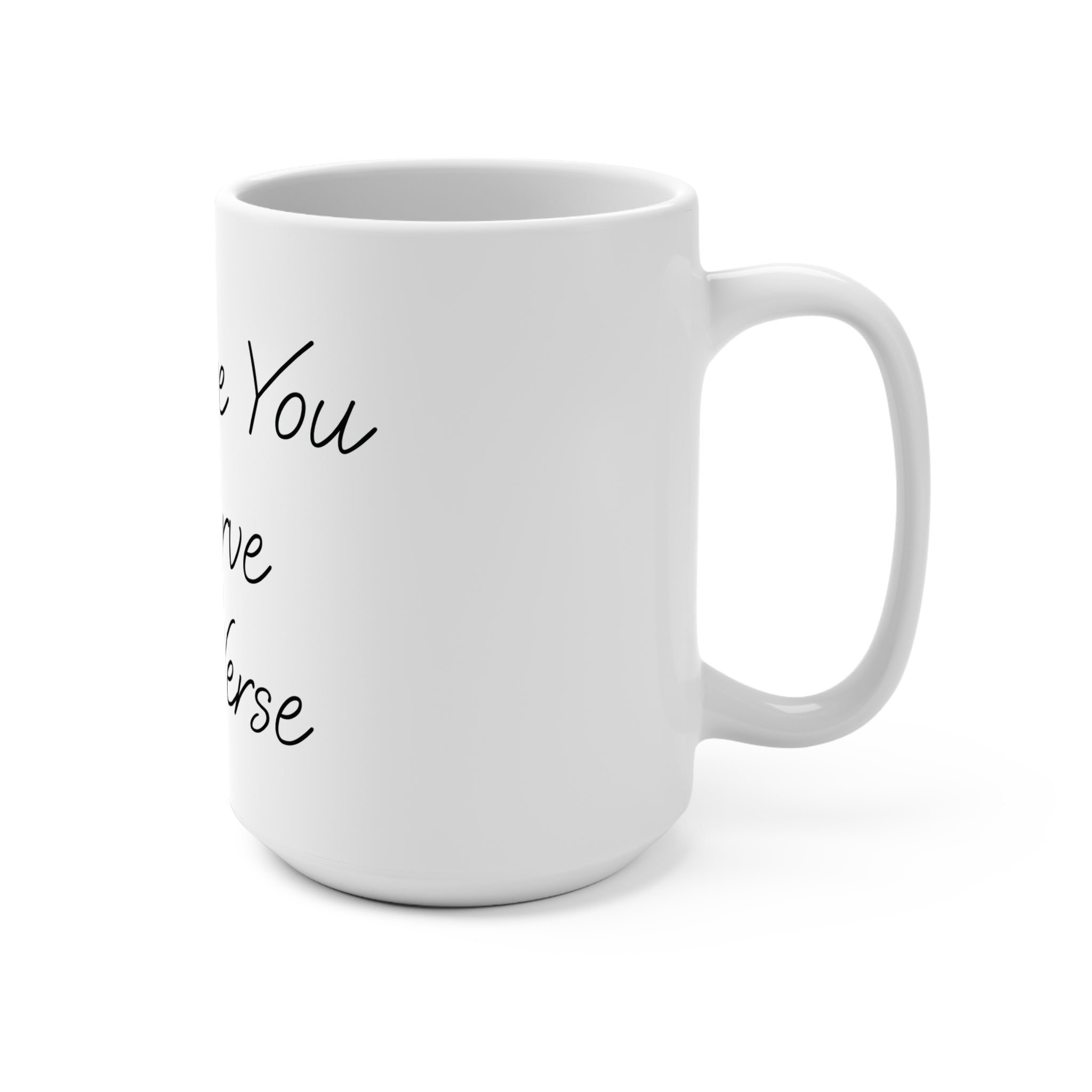 Ceramic Mug — “The Love You Deserve - JP Verse” Inspirational 15oz Coffee Cup