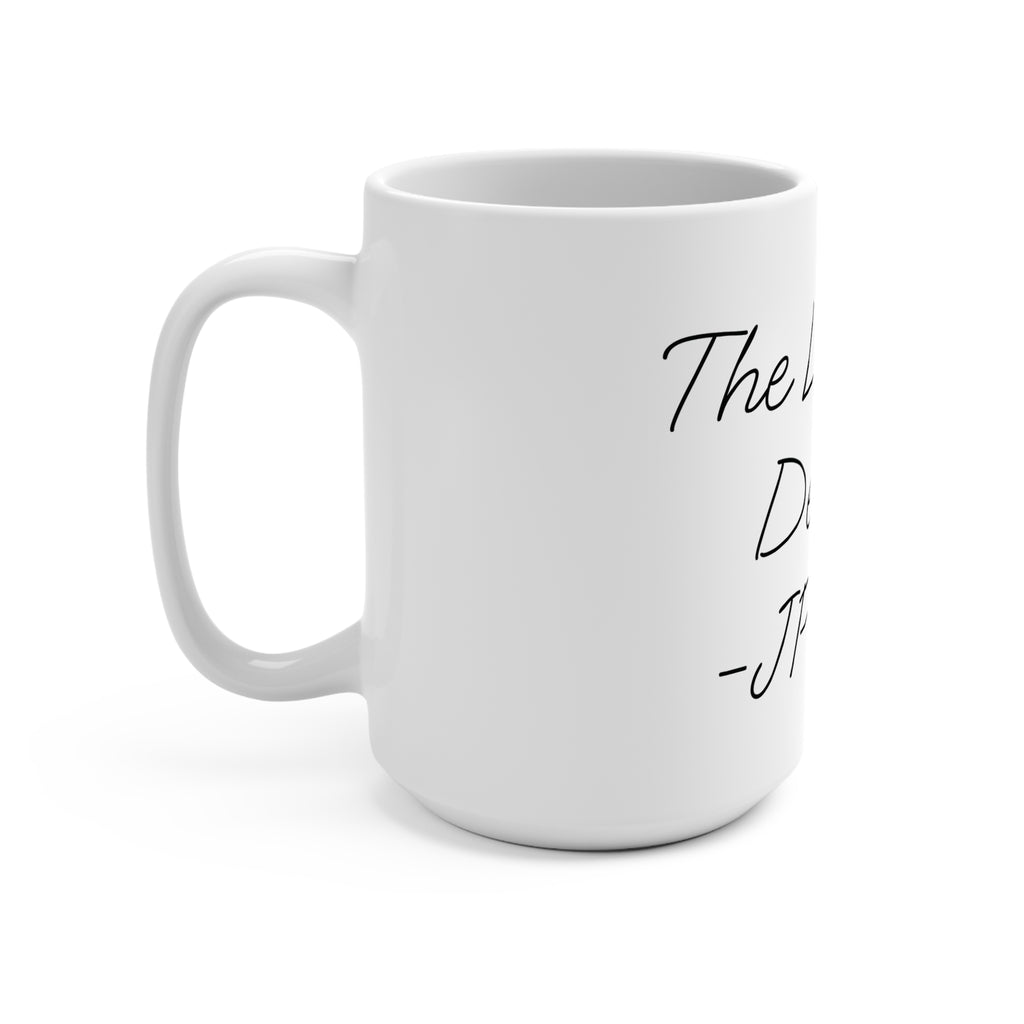 Ceramic Mug — “The Love You Deserve - JP Verse” Inspirational 15oz Coffee Cup